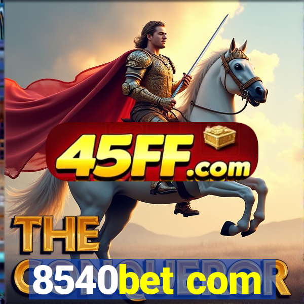 8540bet com